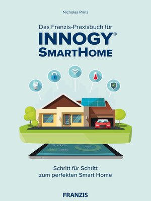 cover image of Das Franzis-Praxisbuch für innogy SmartHome